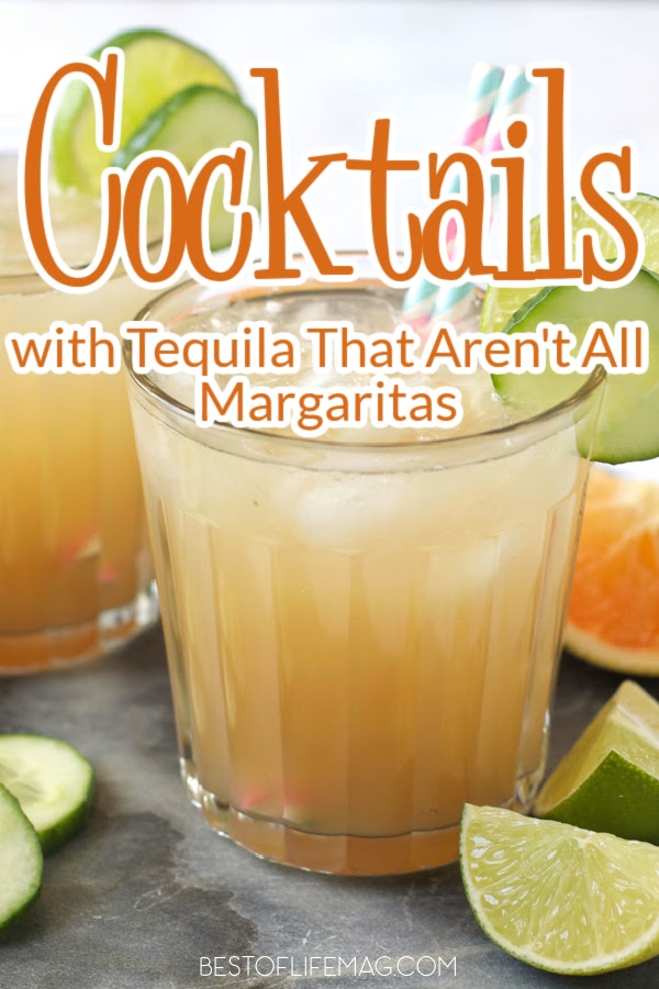 Tequila goes far beyond a margarita! Enjoy these tasty tequila drinks that suit everyone's tastes! From shots to margaritas and drinks that are NOT margaritas, they are all perfect! Tequila Recipes | Tequila Cocktail Recipes | Drink Recipes with Tequila | Tequila Recipes that are not Margaritas | Tequila Shots | Summer Cocktail Recipes | Mexican Cocktail Recipes | Drink Recipes with Tequila #tequilacocktails #happyhourrecipes