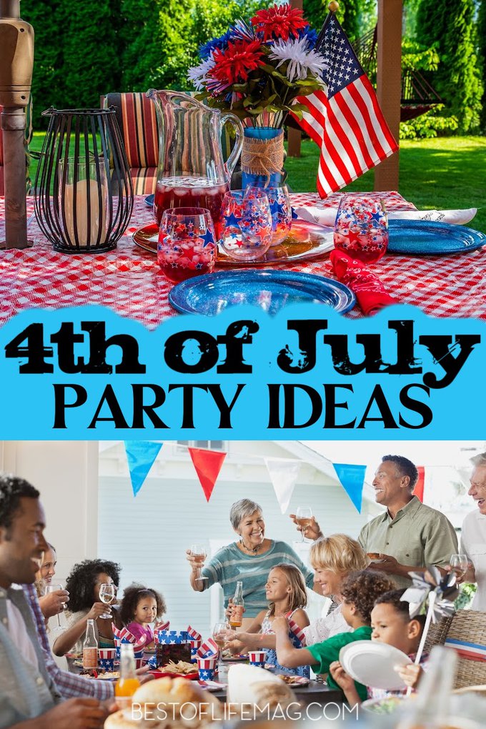 4th of July Party Ideas | Fun Food, Decorations, and Games – The Best ...