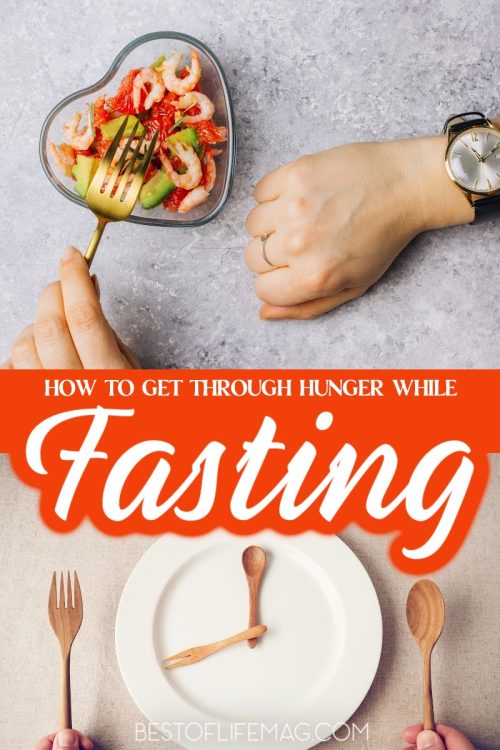 how-to-get-through-hunger-when-fasting-the-best-of-life-magazine