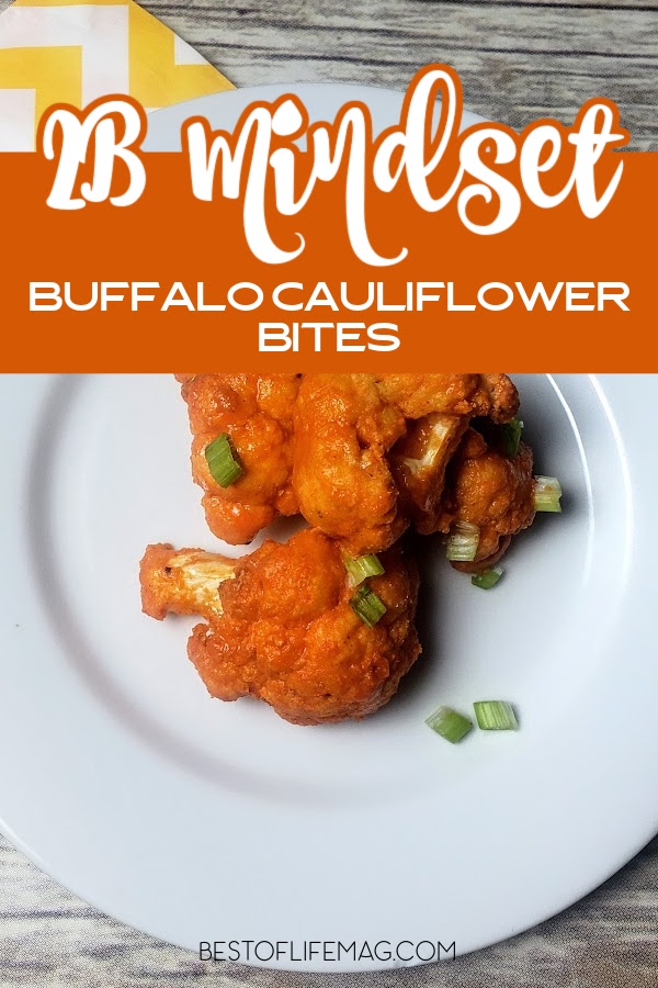 Even if you think you aren’t a fan of this tender white veggie, you’ll reconsider when you bite into these cauliflower buffalo bites that are 2B Mindset friendly. 2B Mindset Snack Recipes | 2B Mindset Recipes | Weight Loss Snack Recipes | Beachbody Recipes via @amybarseghian