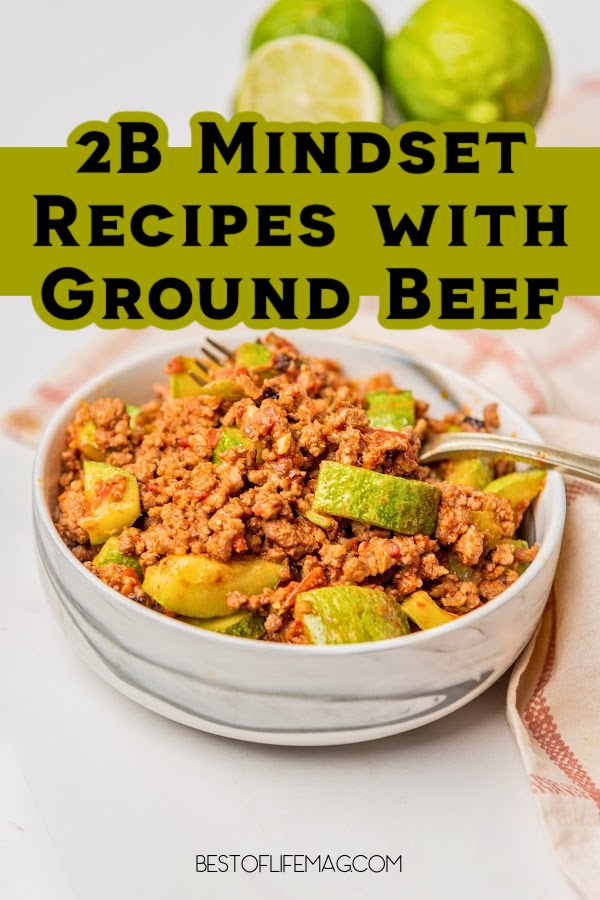 Enjoy these delicious 2B Mindset recipes with ground beef and lose weight without feeling deprived of hungry. 2B Mindset Recipes | Beachbody Recipes | Weight Loss Recipes | Healthy Recipes | Ground Beef Recipes | Low Carb Recipes | Fat Burning Recipes via @amybarseghian