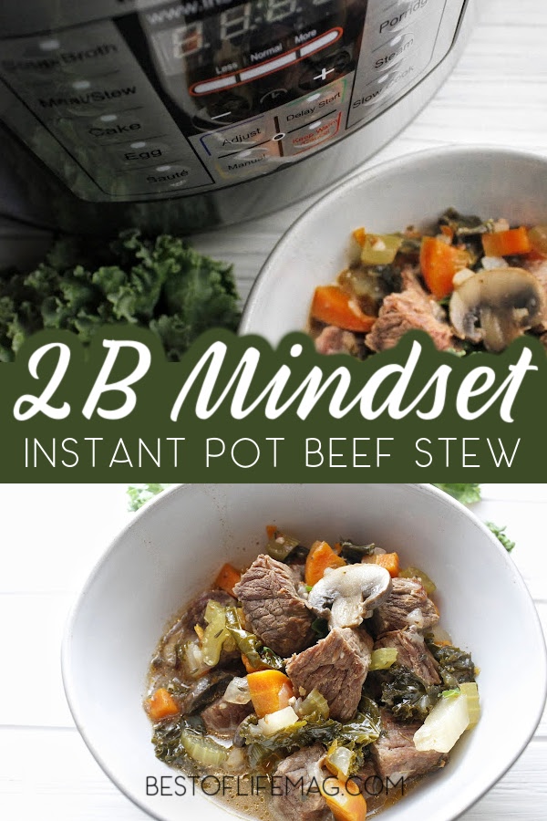 2B Mindset Instant Pot beef stew is a recipe that you can enjoy as a family dinner recipe, a weight loss recipe, or just a healthy Instant Pot recipe. Instant Pot Beef Stew Meat Recipes | Instant Pot Recipes with Beef | 2B Mindset Instant Pot Recipes | Weight Loss Instant Pot Recipes | Beef Stew 2B Mindset via @amybarseghian