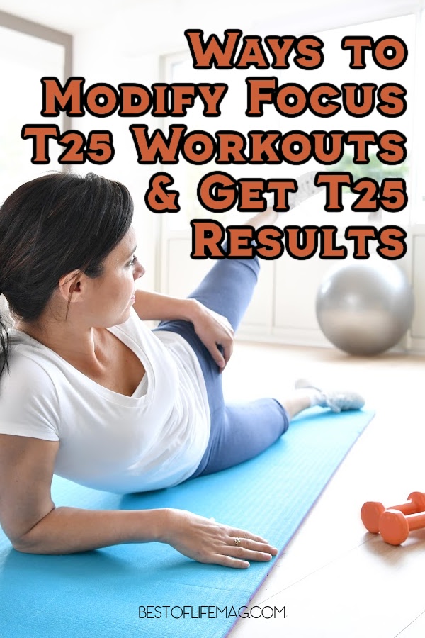 Wondering if you can do Focus T25 workouts? Yes, you can, and these modifications will help you get the results you want. Focus T 25 Review | Focus Workout Review | At Home Workout Tips | At Home Workout Ideas | Workouts from Beachbody