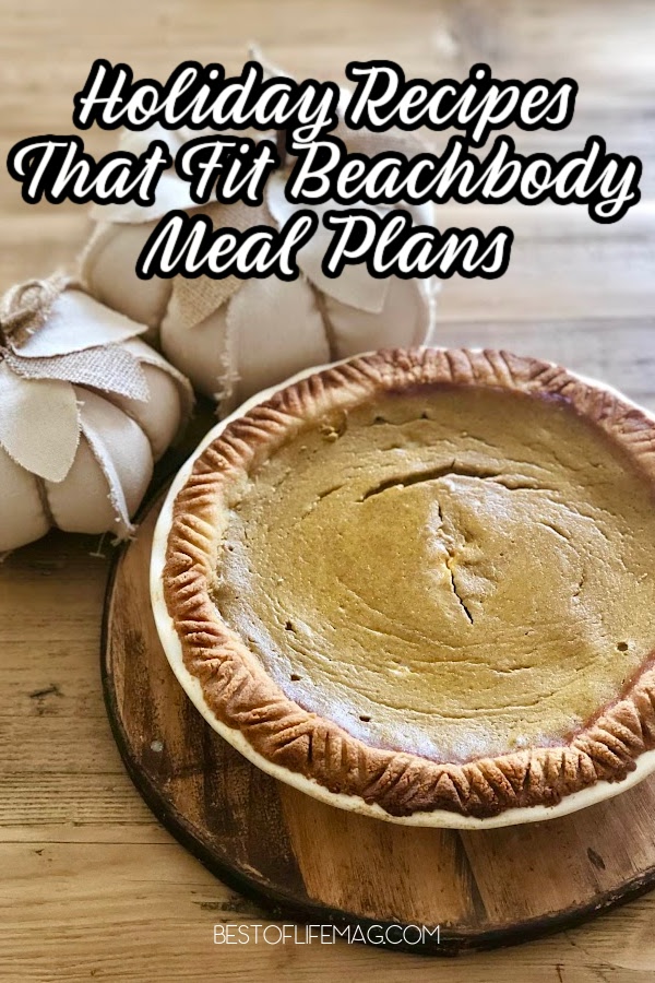 Beachbody holiday recipes can be utilized to help keep you on track and make healthy choices when you are surrounded by tempting foods. Beachbody Recipes | Holiday Recipes | Beachbody Seasonal Recipes | Healthy Recipes | Holiday Recipes for Weight Loss