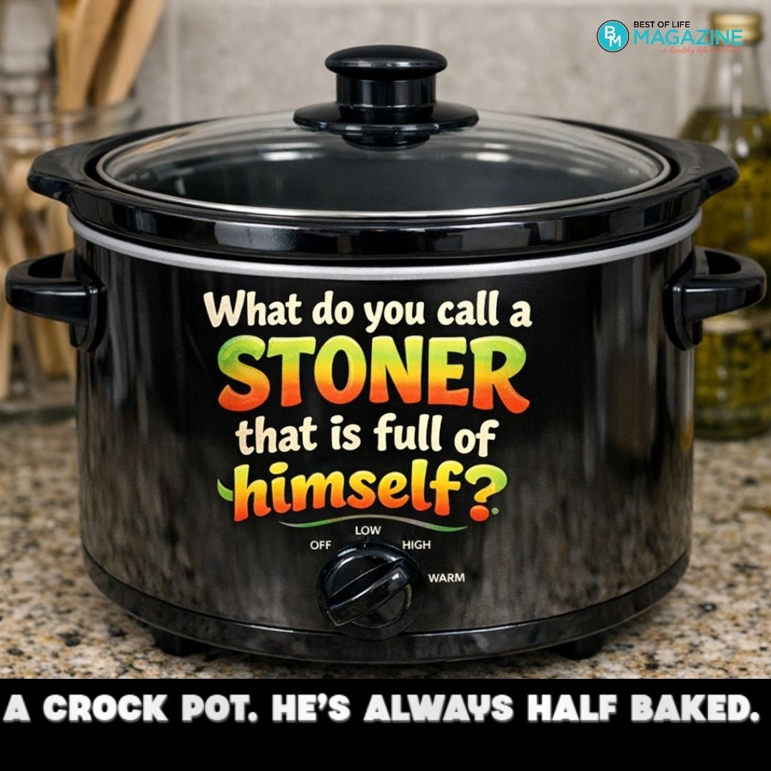 Funny Crockpot Quotes About Life What do you call a stoner that is full of himself? A crock pot. He’s always half baked.