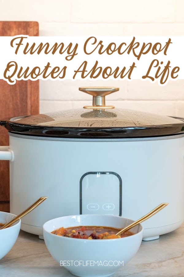 Funny crockpot quotes about life can help give us something to laugh at when that crockpot dinner recipe isn&rsquo;t going quite right. Funny Quotes About Crockpots | Funny Slow Cooker Quotes | Crockpot Sayings | Funny Crockpot Sayings | Puns for Crockpots | Slow Cooker Puns | Cooking Quotes | Funny Quotes About Cooking via @amybarseghian