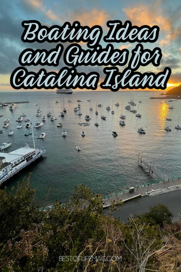 Catalina Island boating tips will help you plan for your trip to the island and know what to expect when you arrive at this island off the coast of California. via @amybarseghian
