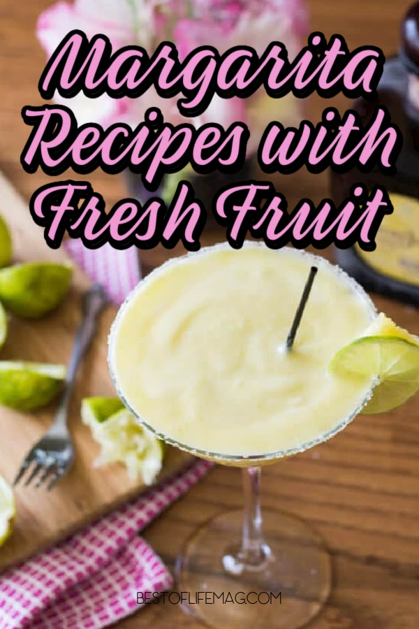 Enjoy these easy to make fruity margarita recipes when you need a refreshing cocktail! These are easy to adapt to pitcher recipes, too! via @amybarseghian