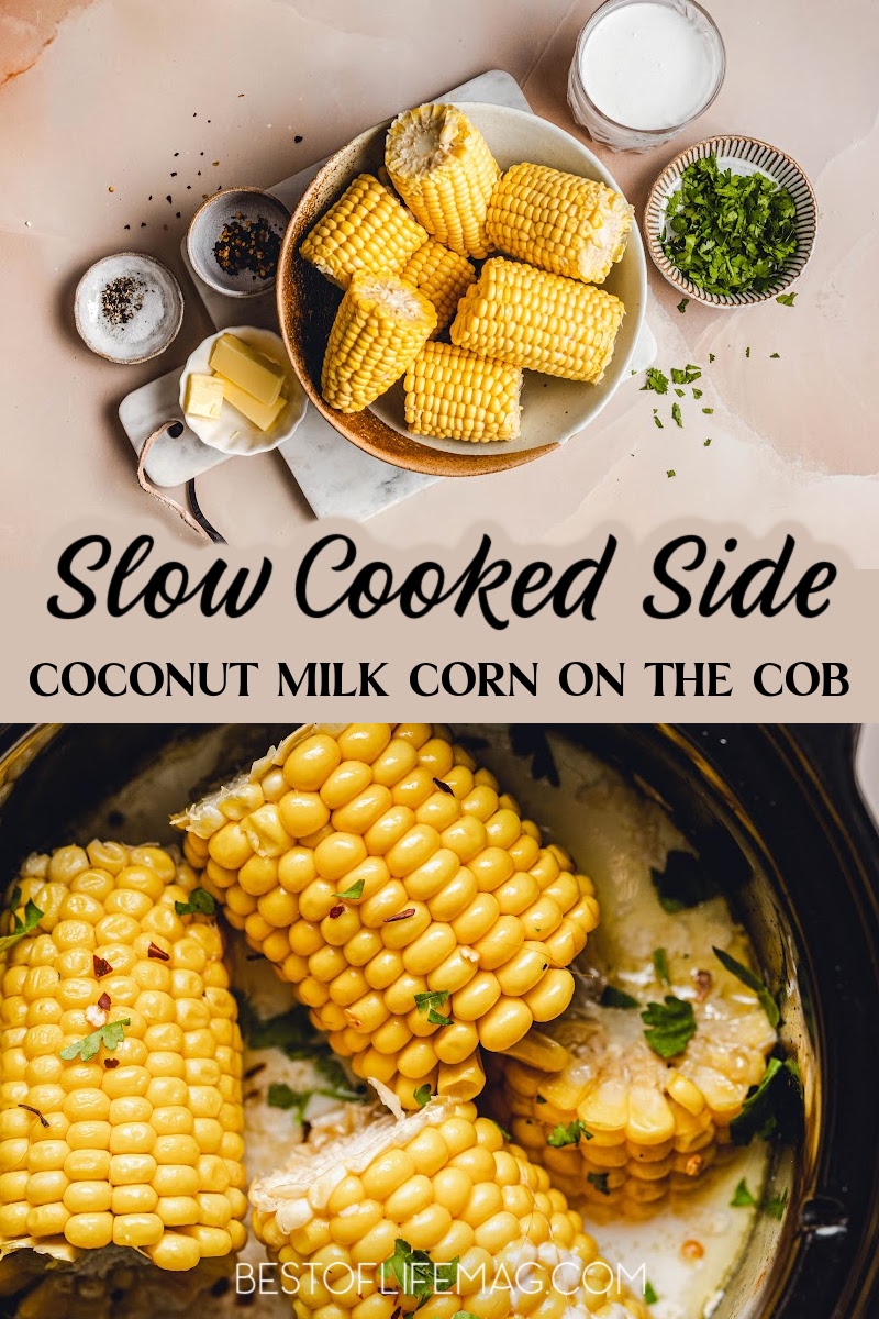 Our easy slow cooker corn on the cob with coconut milk recipe is the perfect side dish recipe and is so flavorful! via @amybarseghian